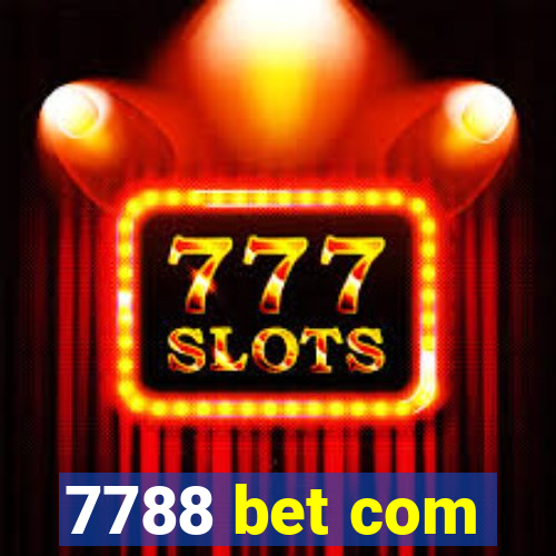 7788 bet com